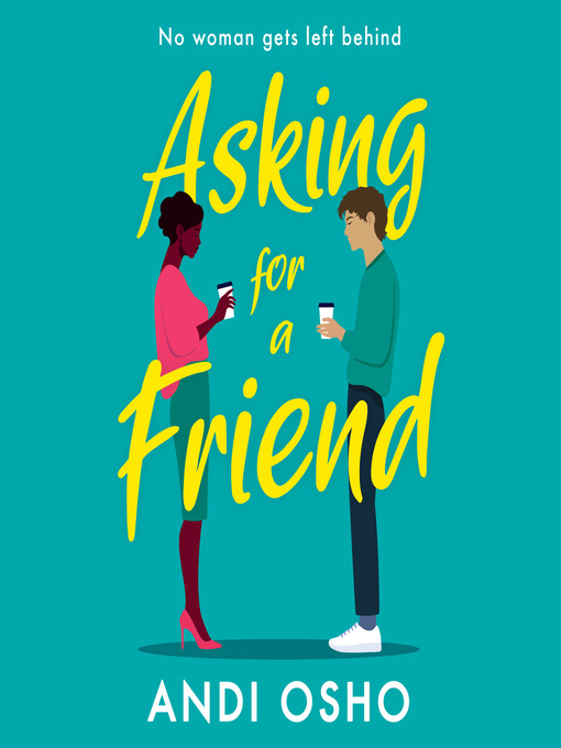 Title details for Asking for a Friend by Andi Osho - Available